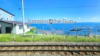 Hope Tala - Jumping the Gun