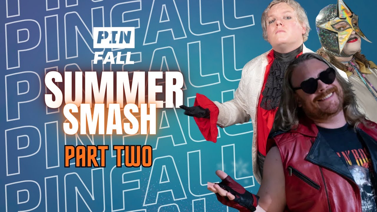Summer Smash (Part 2)