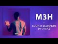 M3h  loup et scorpion feat cuzco