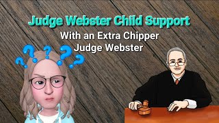 Child Support Docket - Judge Webster