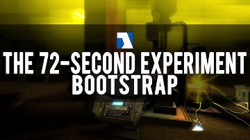 Half-Life 2: Bootstrap - 1st Playthrough with Commentary - 72-Second Experiment