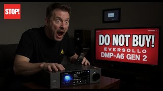 STOP! 😱 You Shouldn't Buy the Eversolo DMP-A6 Gen 2!