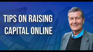 Tips And Techniques On Raising Capital Online - Reg CF and Reg A+