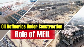 Oil Refineries Under Construction - Role of MEIL
