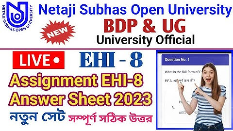NSOU BDP EHI-8 Live MCQ Assignment Answer 2023 || BDP EHI-8 MCQ Assignment 2023