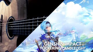 Genshin Impact OST -Flickering Candlelight- Fingerstyle Guitar Cover