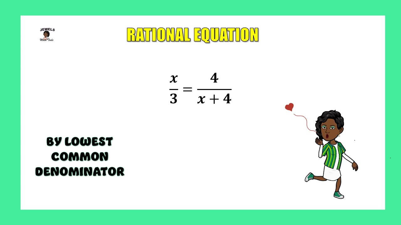 Solve Rational Equations Using Lcd Solving Rational Equation 12 (using LCD) - YouTube
