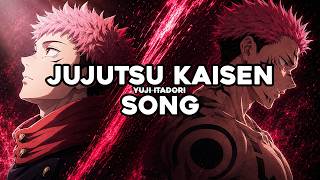 JUJUTSU KAISEN | "YUJI ITADORI" | Anbu Monastir x Animetrix [ANIME SONG]