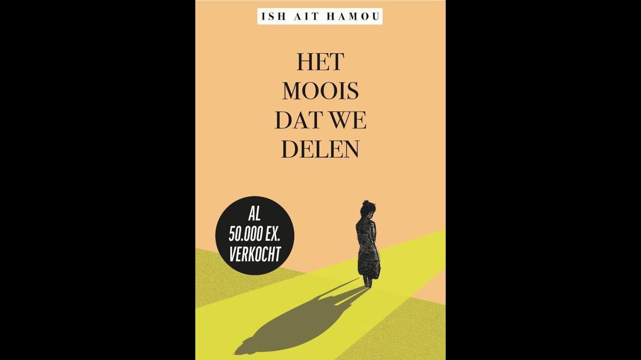 Lezen voor je Lijst | Het moois dat we delen - Ish Ait Hamou - YouTube
