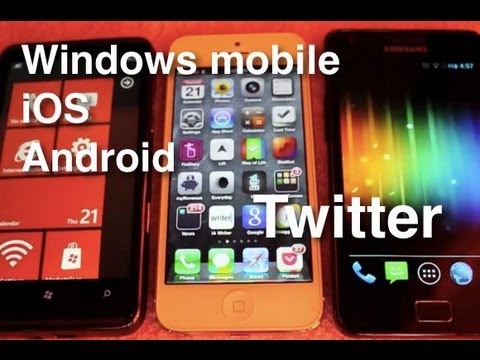 Windows mobile vs iOS vs Android - Twitter - YouTube