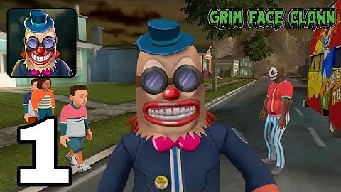 Grim Face Clown - Full Gameplay Walkthrough Part 1 | (iOS,Android)