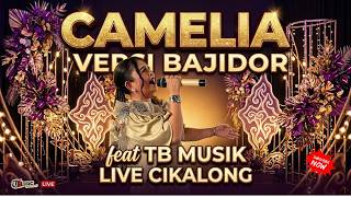 CAMELIA (IRWANSYAH) FEAT TB MUSIC LIVE CIKALONG