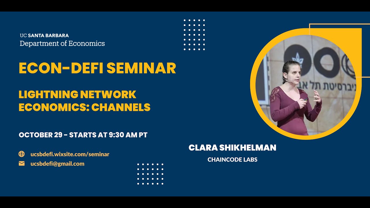 Clara Shikhelman: Lightning Network Economics: Channels
