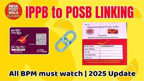 "IPPB से POSB Account लिंक कैसे करें? | All BPM Must Watch |