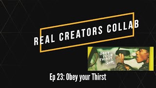 RCC Episode 23 :Obey your thirst