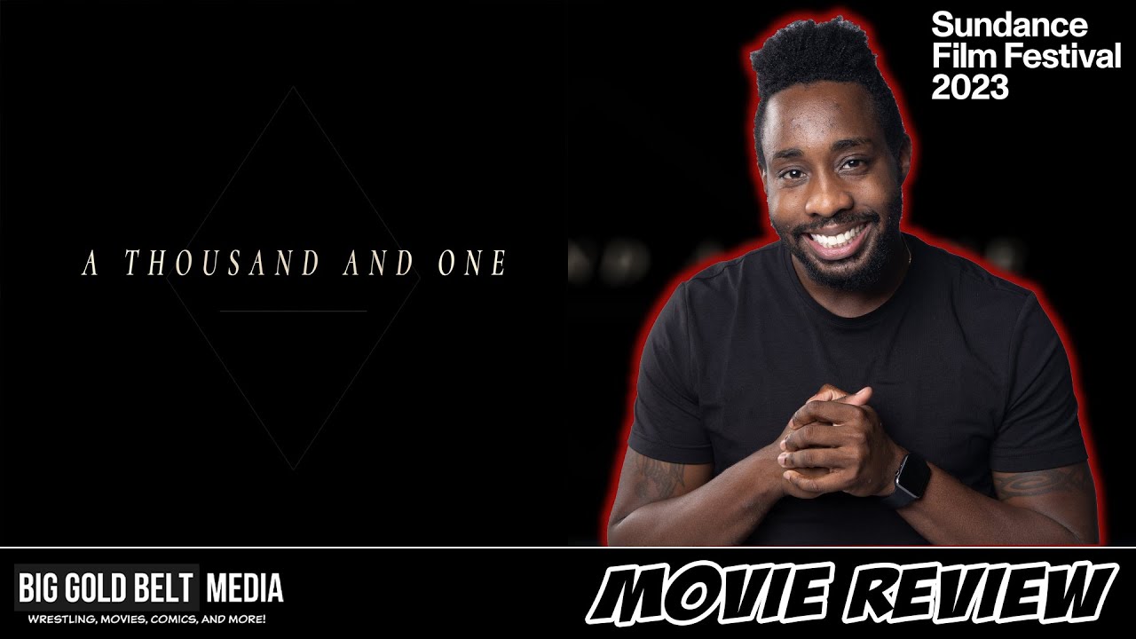 A Thousand and One - Review (2023) | Teyana Taylor & Will Catlett | Sundance Film Festival 2023