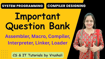 System Programming | Compiler Designing Important Question Bank | SP | PCD | SPOS