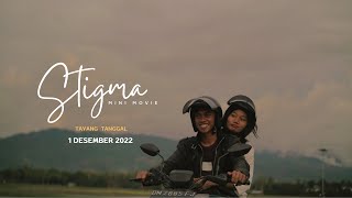 STIGMA MINI MOVIE (TEASER TRAILER) 4K