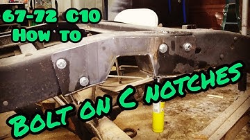 67-72 c10 bolt on C notch install