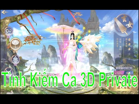 Game Private - Tình Kiếm Ca 3D Free