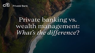 Private banking vs. wealth management: What's the difference?