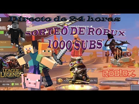 Directo De 24 Horas Y Sorteo De Robux 1000 Subs Gracias - 10000 robux en roblox oferta limitada