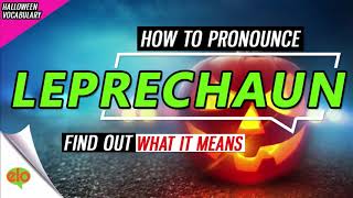What Is The Meaning of Leprechaun?  | Halloween Vocabulary