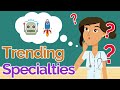 Emerging Medical Specialties Quiz