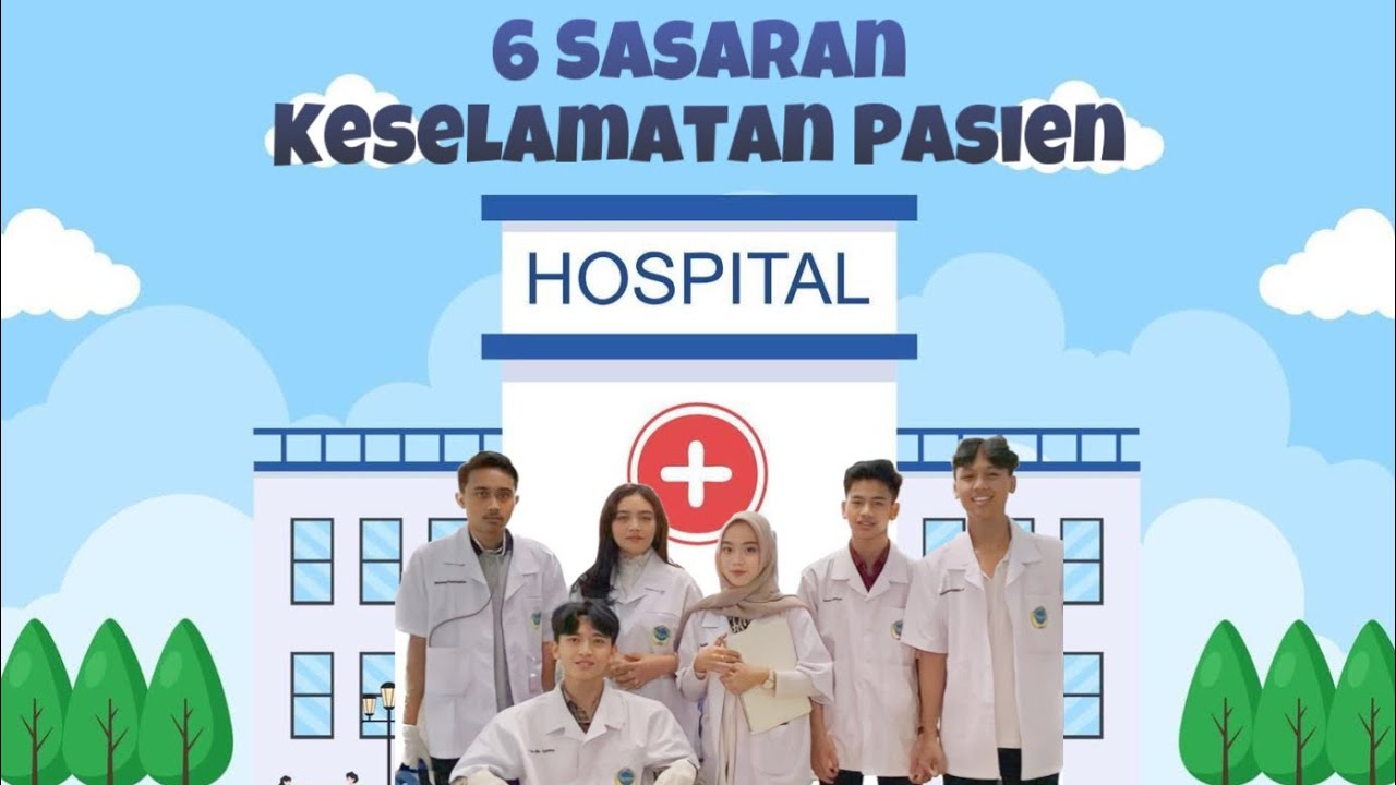 6 Sasaran Keselamatan Pasien