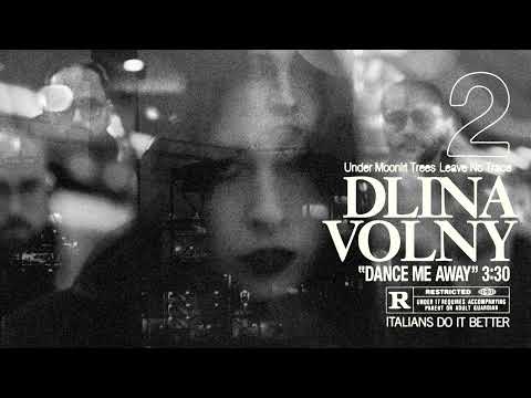 DLINA VOLNY "DANCE ME AWAY"