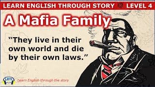 Learn English through story  level 4  A Mafia Family