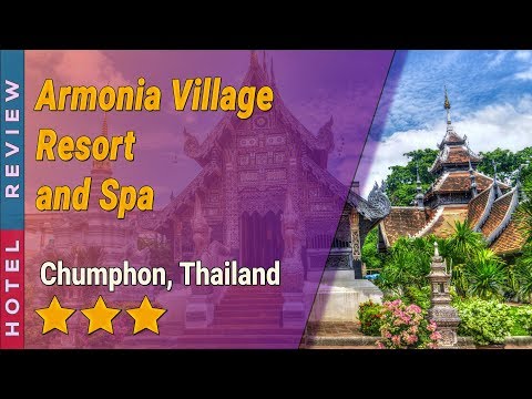 Armonia Village Resort and Spa hotel review | Hotels in Chumphon | Thailand Hotels