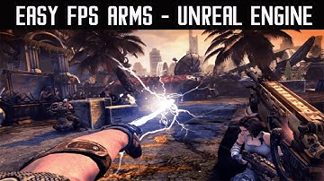 First Person Arms | Unreal Engine Tutorial