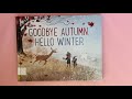 Goodbye Autumn, Hello Winter | Season