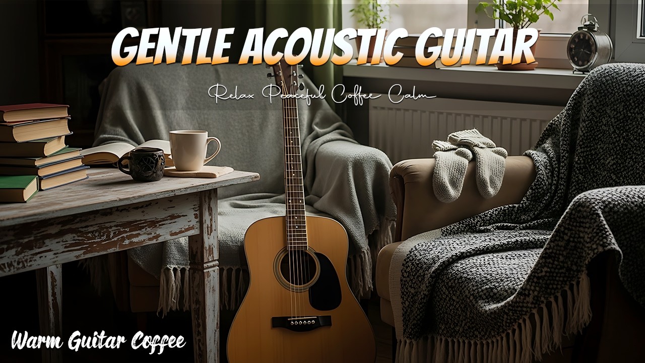 Calm Guitar Melodies for Coffee, Focus and Stress Relief