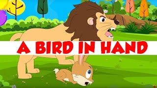 A BIRD IN HAND - Children Moral Story - Animal & Bird Stories - Bedtime Story for Kids