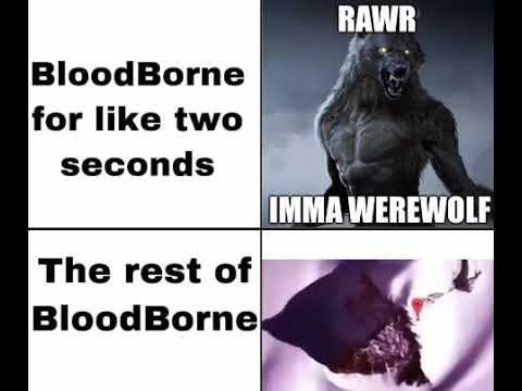 gotye wokeuplikethis BloodBorne