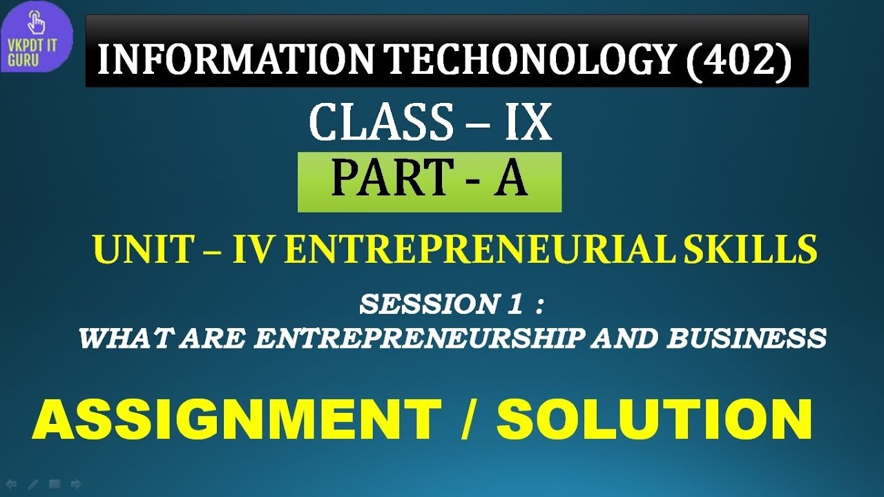 ENTREPRENEURIAL SKILLS CLASS 9 WHAT ARE ENTREPRENEURSHIP AND BUSINESS entrepreneurial-skills-class-9-what-are-entrepreneurship-and-business