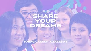 Young Carers - Share Your Dreams