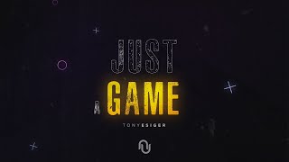 Tony Esiger - Just a Game (Audio)