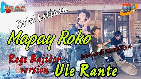 MAPAY ROKO || Mencug Rege Bajidor ‼️Edisi Latihan mulang ti Kebon Ule Rante ‼️
