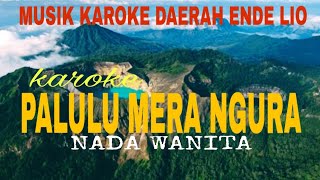 Musik Karoke Daerah Ende Lio// Palulu Mera Ngura//Karoke Terbaru Daerah Ende LIo