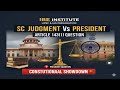 SC JUDGMENT vs PRESIDENT | ARTICLE 143(1) Explained | Constitutional Showdown