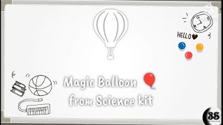 Magic Balloon 🎈/Science kit#3s-Souji's Simple Shots