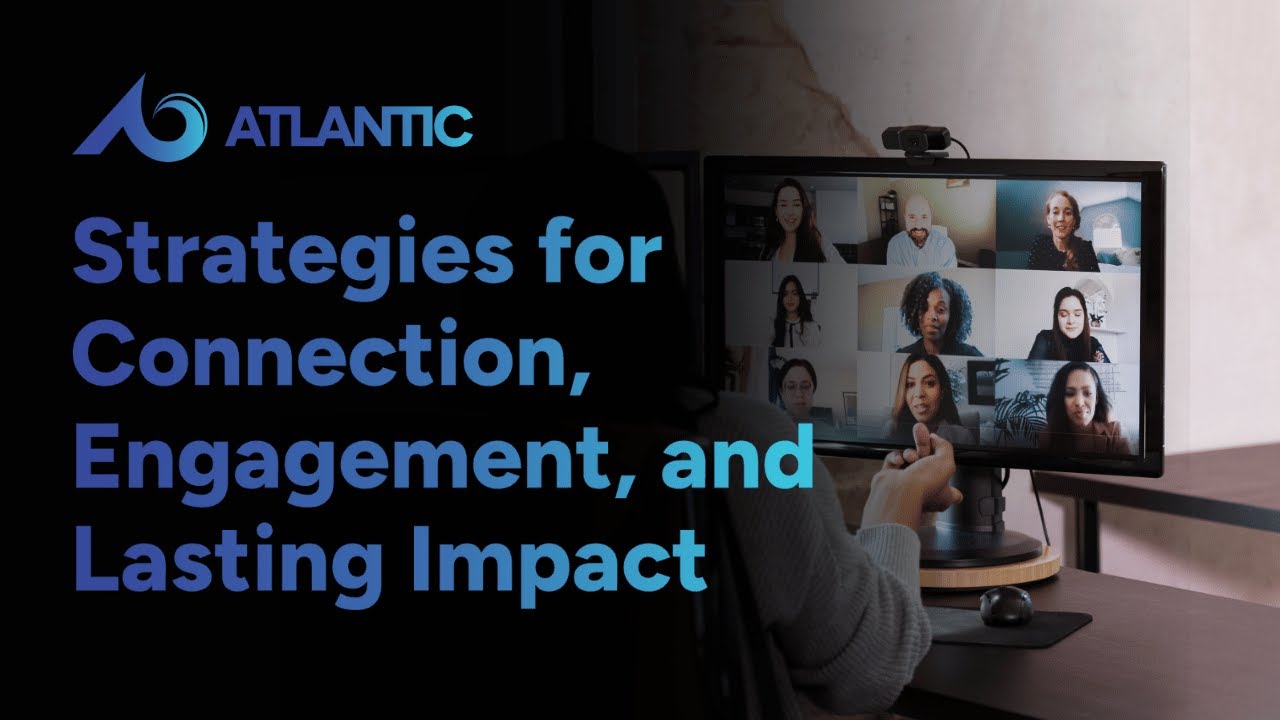 Understanding the Virtual Event Landscape: Strategies for Connection, Engagement, and Lasting Impact