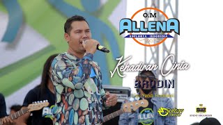 OM.ALLENA sidoarjo - KEHADIRAN CINTA - BRODIN - SULTAN music