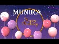 Munira Birthday Song Birthday Song Munira Happy Birthday Munira Birthdaysongwithnames 