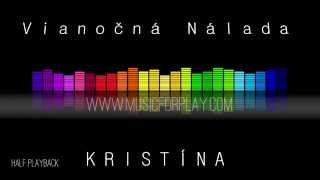 Vianočná nálada - Kristína - Halfplayback