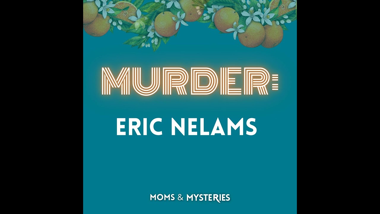 MURDERED: Eric Nelams