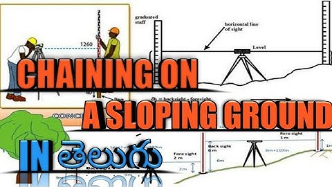 CHAINING ON A SLOPING GROUND (surveyor special part-3)